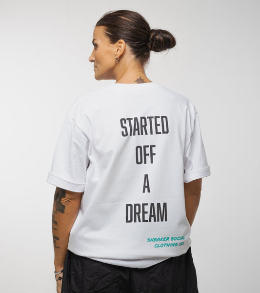 Started Off A Dream T-Shirt
